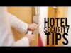 Staying Safe in Hotels: 10 No-Nonsense Security Tips for Men